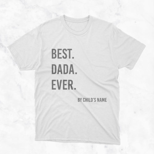 Best. Dada. Ever. T-Shirt