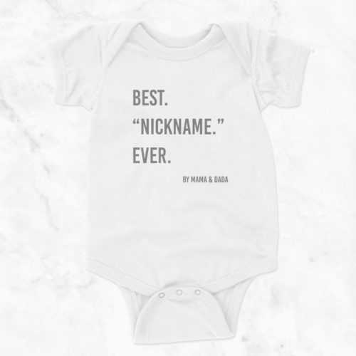 Best. Ever. Onesie Short Sleeve